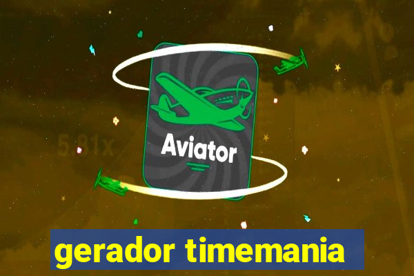 gerador timemania